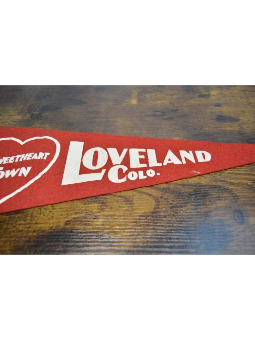 Vintage Red Felt Pennant Sweetheart Town Loveland Colo. 17.5 inches